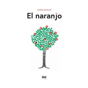 EL NARANJO - ANDREA ANTINORI