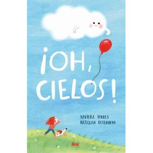 OH, CIELOS! - XAVIERA TORRES - NATASCHA S. ROSENBERG