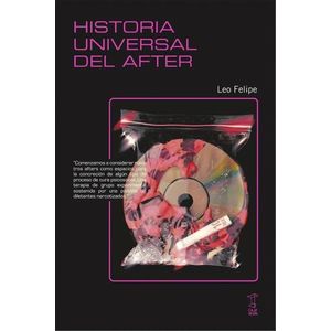 HISTORIA UNIVERSAL DEL AFTER - LEO FELIPE
