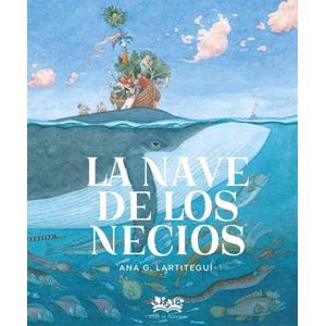 LA NAVE DE LOS NECIOS - ANA G. LARTITEGUI