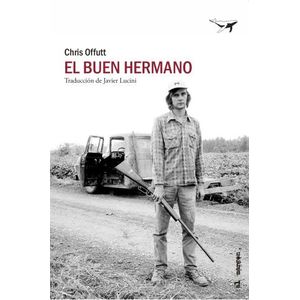 EL BUEN HERMANO - CHRIS OFFUTT
