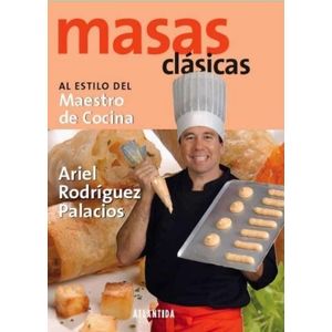 MASAS CLASICAS AL ESTILO DEL MAESTRO DE COCINA - RODRIGUEZ P