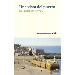 UNA VISTA DEL PUERTO - ELIZABETH TAYLOR