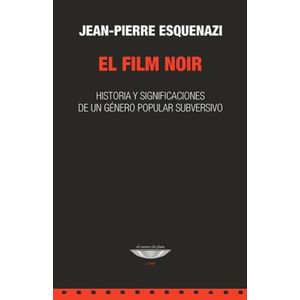 EL FILM NOIR - JEAN-PIERRE ESQUENAZI