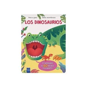 LOS DINOSAURIOS - PASO A PASO - DATOS ASOMBROSOS