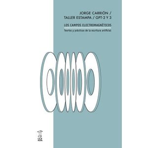 LOS CAMPOS ELECTROMAGNETICOS - JORGE CARRION - TALLER ESTAMP
