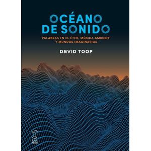 OCEANO DE SONIDO - DAVID TOOP