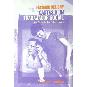 CARTAS A UN TRABAJADOR SOCIAL - FERNAND DELIGNY