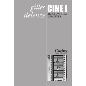 CINE I -  BERGSON Y LAS IMAGENES