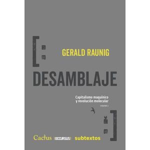 DESAMBLAJE - CAPITALISMO MAQUINICO Y REVOLUCION MOLECULAR -