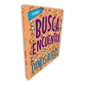 DINOSAURIOS - MI PRIMER  BUSCA Y ENCUENTRA