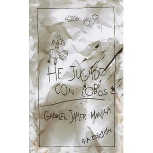 HE JUGADO CON LOBOS - GABRIEL MANILA
