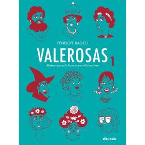 VALEROSAS 1 - MUJERES QUE SOLO HACEN LO QUE ELLAS QUIEREN