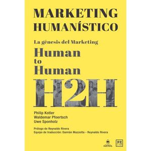 MARKETING HUMANISTICO - HUMAN TO HUMAN H2H