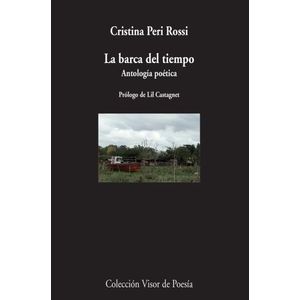 LA BARCA DEL TIEMPO - ANTOLOGIA POETICA - CRISTINA PERI ROSS