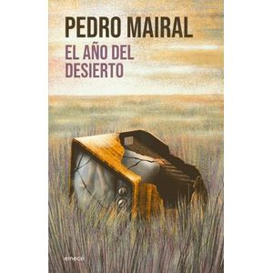 EL AÑO DEL DESIERTO - PEDRO MAIRAL