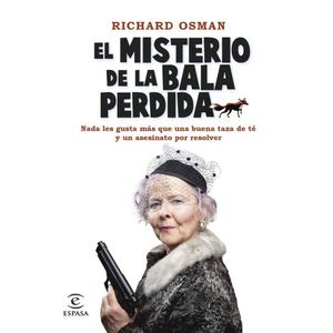 EL MISTERIO DE LA BALA PERDIDA - RICHARD OSMAN