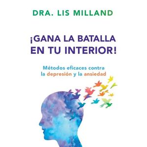 GANA LA BATALLA EN TU INTERIOR! - LIS MILLAND