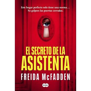 EL SECRETO DE LA ASISTENTA - LA ASISTENTA 2 - FREIDA MCFADDE