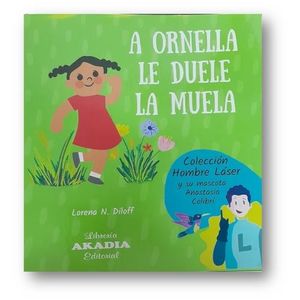 A ORNELLA LE DUELE LA MUELA - LORENA DILOFF