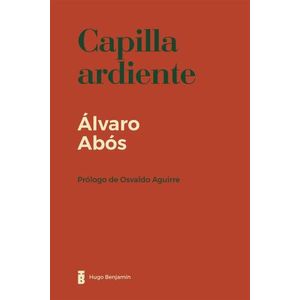 CAPILLA ARDIENTE - ALVARO ABOS