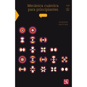 MECANICA CUANTICA PARA PRINCIPIANTES - SHAHEN HACYAN
