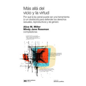 MAS ALLA DE LA VIRTUD Y EL VICIO - MILLER - ROSEMAN