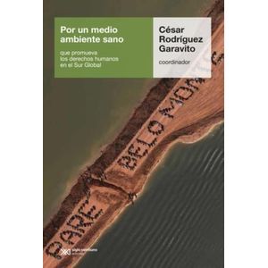 POR UN MEDIO AMBIENTE SANO - CESAR A. RODRIGUEZ GARAVITO