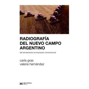 RADIOGRAFIA DEL NUEVO CAMPO ARGENTINO - GRAS - HERNANDEZ