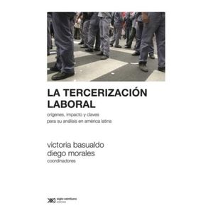 LA TERCERIZACION LABORAL - BASUALDO - MORALES