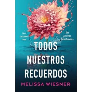 TODOS NUESTROS RECUERDOS - MELISSA WIESNER