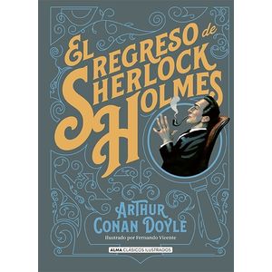 EL REGRESO DE SHERLOCK HOLMES - CLASICOS ILUSTRADOS - CONAN