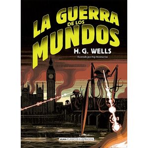 LA GUERRA DE LOS MUNDOS - CLASICOS ILUSTRADOS - H.G. WELLS -