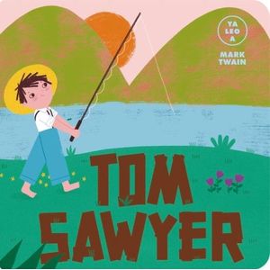 AVENTURAS DE TOM SAWYER - YA LEO A - MARK TWAIN - MARTA ANTE