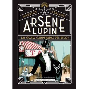 ARSENE LUPIN - LAS OCHO CAMPANADAS DEL RELOJ - MAURICE LEBLA