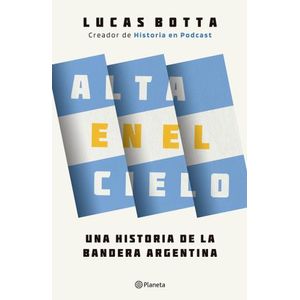 ALTA EN EL CIELO - LUCAS BOTTA