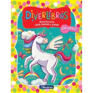 DIVERLIBROS- UNICORNIOS- HISTORIAS PARA LEER, PINTAR Y JUGAR