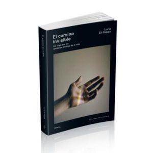 EL CAMINO INVISIBLE - LUCIA DI PEPPE