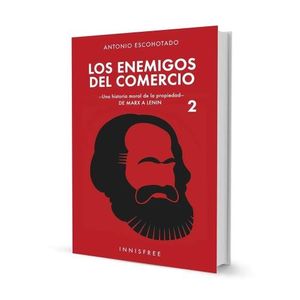 LOS ENEMIGOS DEL COMERCIO - VOL. 2 - ANTONIO ESCOHOTADO