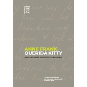 QUERIDA KITTY - NOVELA EPISTOLAR - ANNE FRANK