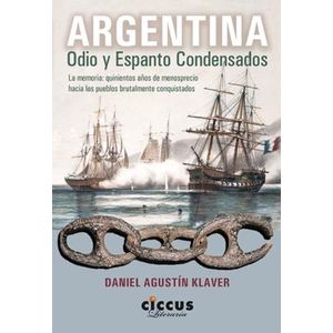 ARGENTINA - ODIO Y ESPANTOS CONDENSADOS - DANIEL KLAVER