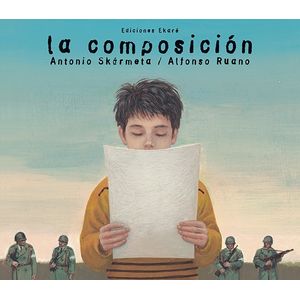 LA COMPOSICION - ANTONIO SKARMETA - RUANO, ALFONSO