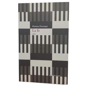 LA FE - RELATOS - MARIANA DOCAMPO