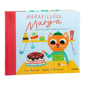 MARAVILLOSA MARGA- UN CUENTO SOBRE LA AMABILIDAD Y UN PASTEL