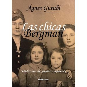 LAS CHICAS BERGMAN - AGNES GURUBI