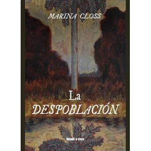 LA DESPOBLACION - MARINA CLOSS