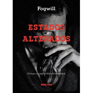 ESTADOS ALTERADOS - RODOLFO ENRIQUE FOGWILL