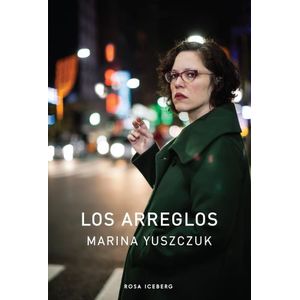 LOS ARREGLOS - MARINA YUSZCZUK
