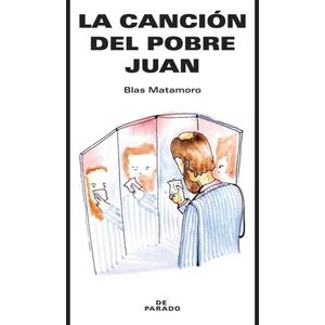 LA CANCION DEL POBRE JUAN - BLAS MATAMORO