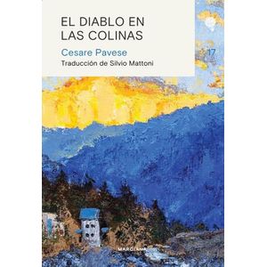 EL DIABLO EN LAS COLINAS - CESARE PAVESE